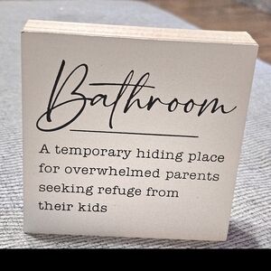 Nwt FUNNY bathroom Sign.